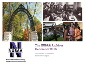 +  The NUBAA Archives  December 2015  Northwestern University  Evanston Campus + NUBAA Archive  2