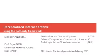 D  e  c  e  n  t  r  a  l  i  z  e  d  I  n  t  e  r  n  e  t  A  r  c  h  i  v  e  u  s  i  n  g