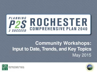 Input to Date, Trends, and Key Topics  May 2015  Workshop Purpose &amp; Outline Purpose: To provide