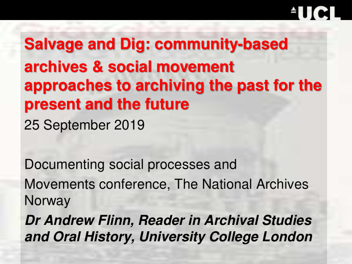 approaches to archiving the past for the