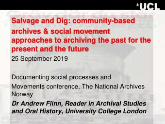 approaches to archiving the past for the  present and the future  25 September 2019  Documenting