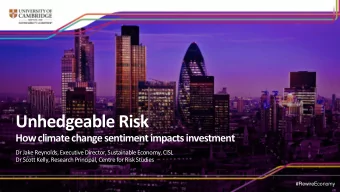 Unhedgeable Risk How climate change sentiment impacts investment  Dr Jake Reynolds, Executive
