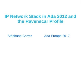 IP Network Stack in Ada 2012 and  the Ravenscar Profile  Stphane Carrez  Ada Europe 2017  Ada