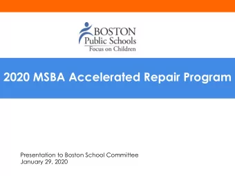 2020 MSBA Accelerated Repair Program  Presentation to Boston School Committee  January 29, 2020