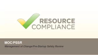 MOC/PSSR  Management of Change/Pre-Startup Safety Review  Providing Solutions. Simplifying
