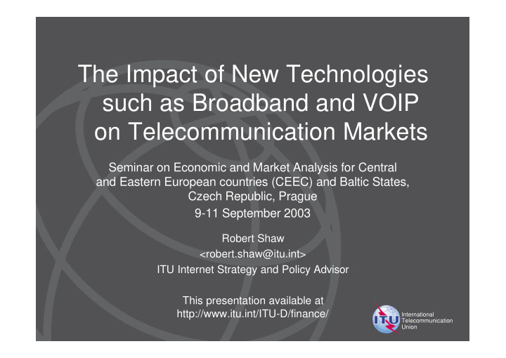 the impact of new technologies such as broadband and voip