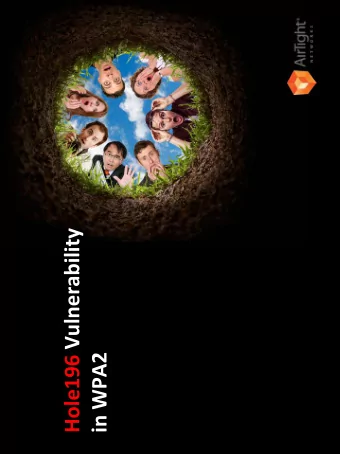 1 Vulnerability in WPA2  Hole196  Hole196 Vulnerability in WPA2  Presenters: Anthony Paladino,