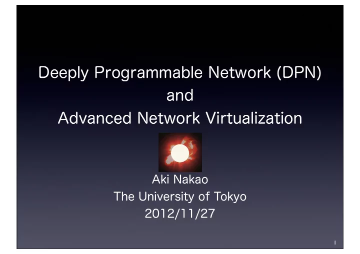 deeply programmable network dpn and advanced network