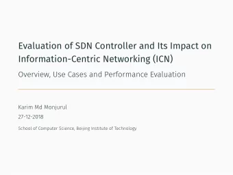 Evaluation of SDN Controller and Its Impact on  Information-Centric Networking (ICN)  Overview, Use