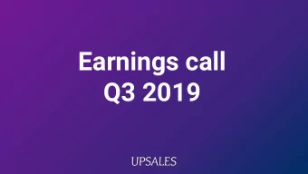 Earnings call  Q3 2019  TODAYS SPEAKERS  Daniel Wikberg  Elin Lundstrm  CEO  CFO  Please use