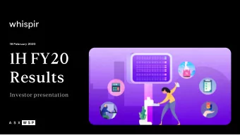 1H FY20  Results  Investor presentation  A S X  Agenda  1  2  3  4  Business Update:  Financial