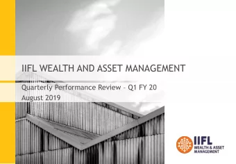 IIFL WEALTH AND ASSET MANAGEMENT  Quarterly Performance Review  Q1 FY 20  August 2019  Strictly