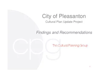 City of Pleasanton  Cultural Plan Update Project  Findings and Recommendations  1  Tonights