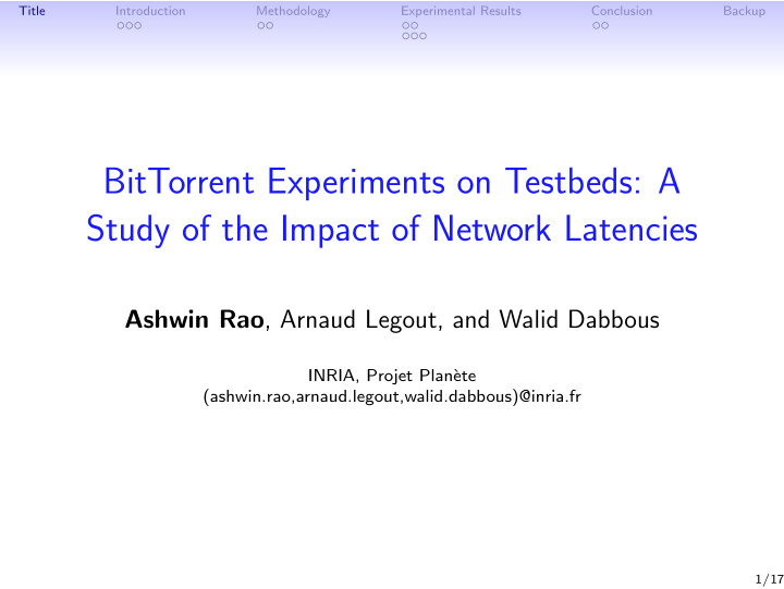 bittorrent experiments on testbeds a study of the impact