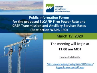 Public Information Forum  for the proposed SLCA/IP Firm Power Rate and  CRSP Transmission and