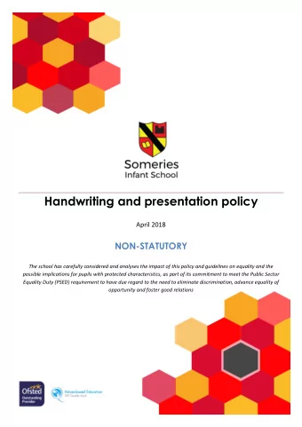 Handwriting and presentation policy  Our vision  At Someries Infant and Nursery School we believe