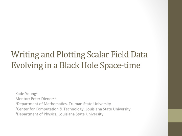 writing and plotting scalar field data evolving in a