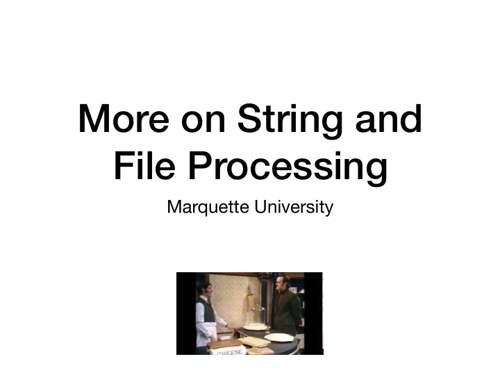 more on string and file processing