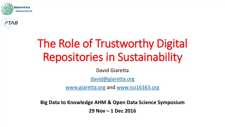 the r e role of e of t trustwort rthy d digi gital rep