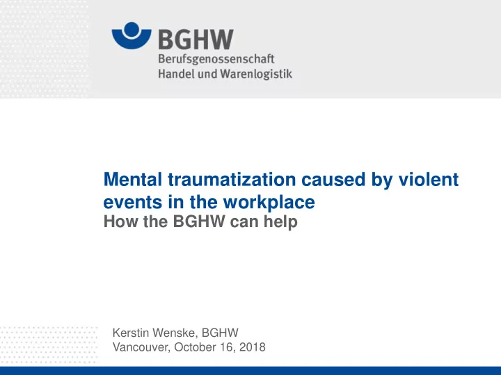 mental traumatization caused by violent events in the