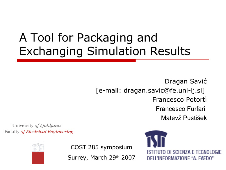 a tool for packaging and exchanging simulation results