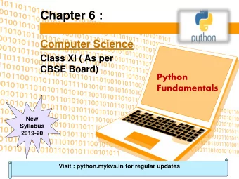 Chapter 6 :  Computer Science  Class XI ( As per  CBSE Board)  Python  Fundamentals  New  Syllabus