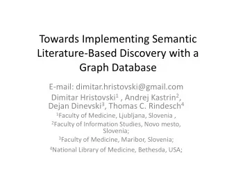 Towards Implementing Semantic  Literature-Based Discovery with a  Graph Database  E-mail: