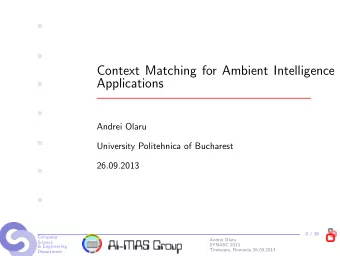 Context Matching for Ambient Intelligence  Applications      Andrei Olaru    University