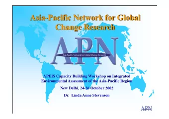 Asia-Pacific Network for Global  Change Research  APEIS Capacity Building Workshop on Integrated