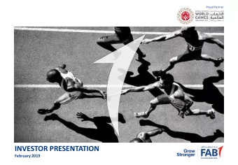 INVESTOR PRESENTATION  February 2019  Disclaimer  Please note that FAB pro forma consolidated