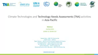 Climate Technologies and Technolo  logy Needs Ass  ssessments (T  (TNA)  ) activities  in Asia
