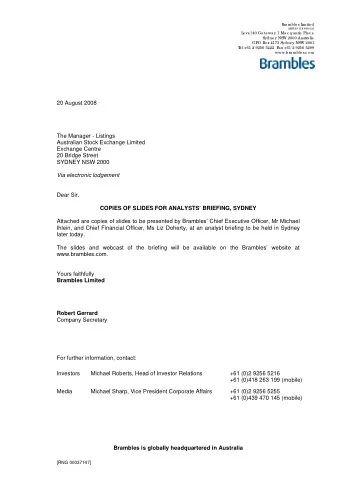 www.bramble s.c o m  20 August 2008  The Manager - Listings  Australian Stock Exchange Limited