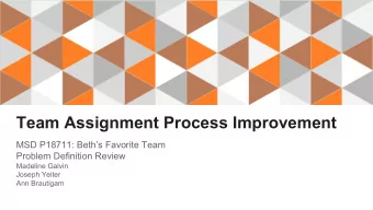 Team Assignment Process Improvement  MSD P18711: Beths Favorite Team  Problem Definition Review