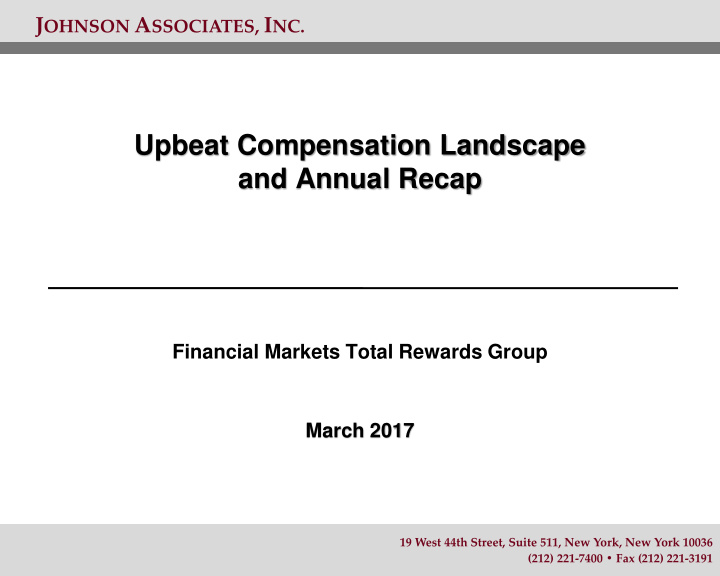 upbeat compensation landscape and annual recap