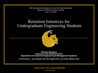 Retention Initiatives for  Undergraduate Engineering Students  Edward Hampton  Instructor and