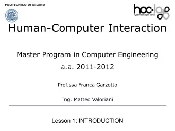 Human-Computer Interaction  01  Master Program in Computer Engineering  a.a. 2011-2012  Prof.ssa
