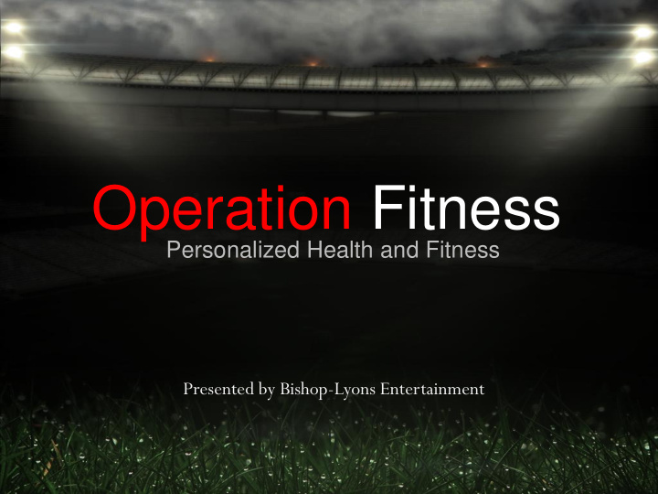operation fitness