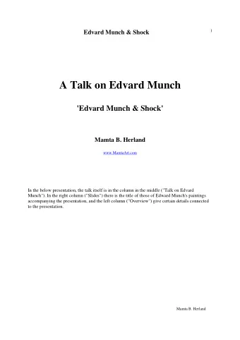 A Talk on Edvard Munch 'Edvard Munch &amp; Shock'  Mamta B. Herland www.MamtaArt.com  In the below