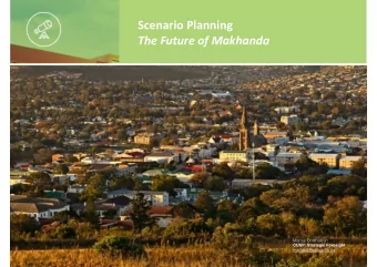 Scenario Planning  The Future of Makhanda  Marius Oosthuizen  GIBS: Strategic Foresight