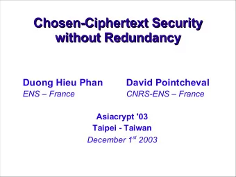Chosen-Ciphertext Security  Chosen-Ciphertext Security  without Redundancy  without Redundancy