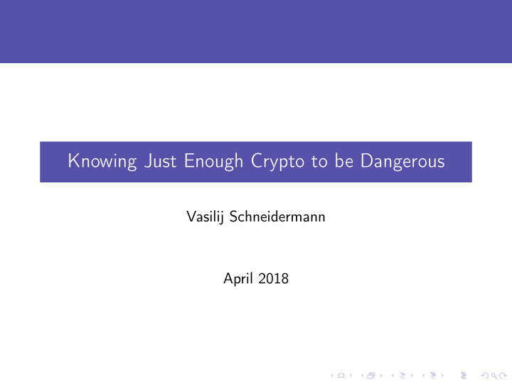 knowing just enough crypto to be dangerous