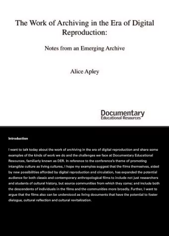 Introduction  I want to talk today about the work of archiving in the era of digital reproduction