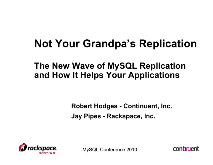 not your grandpa s replication