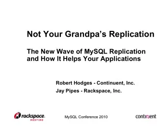Not Your Grandpas Replication  The New Wave of MySQL Replication  and How It Helps Your