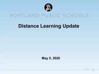 Distance Learning Update  May 5, 2020  1  Framework    Focus on access, equity, and