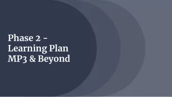 Phase 2 -  Learning Plan  MP3 &amp; Beyond  Phase 2 Learning  Elementary (K-6)  Google Classroom