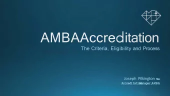 AMBAAccre itation  The Criteria, Eligibility and Process Joseph Pilkington Msc  Accreditation