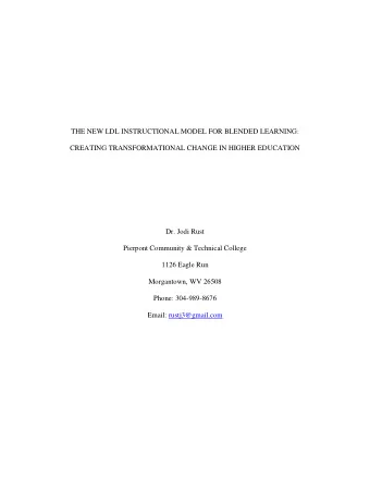 THE NEW LDL INSTRUCTIONAL MODEL FOR BLENDED LEARNING:  CREATING TRANSFORMATIONAL CHANGE IN HIGHER