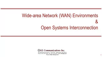 Wide-area Network (WAN) Environments  &amp;  Open Systems Interconnection  818 West Diamond Avenue