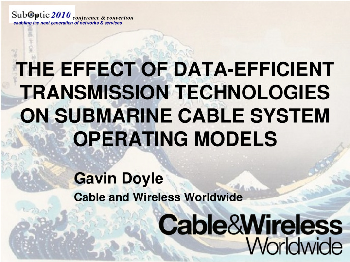 the effect of data efficient transmission technologies on